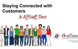 Staying Connected to Your Customers in Difficult Times